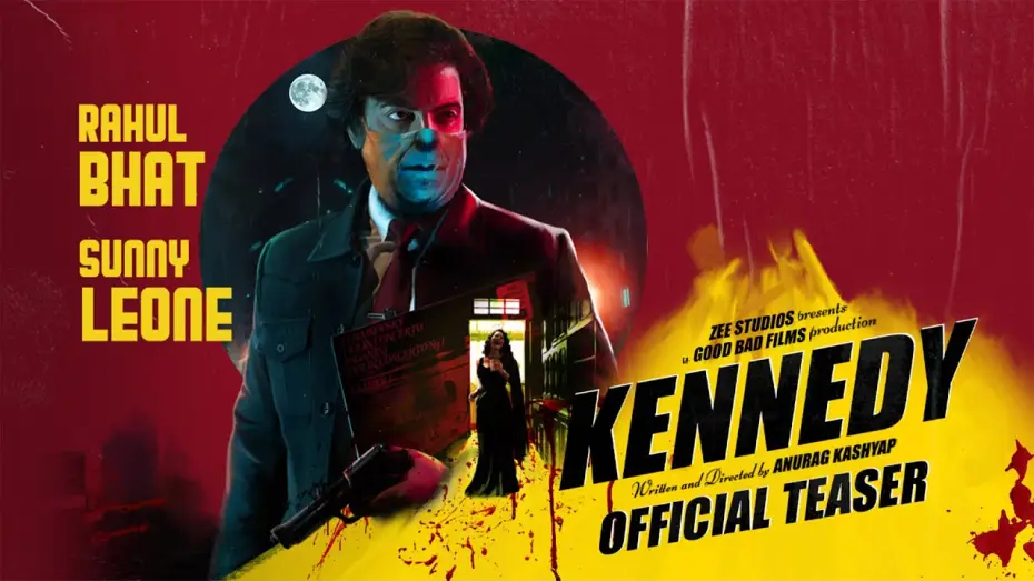 Watch film Kennedy | Kennedy | Official Teaser | Anurag Kashyap | Cannes Film Festival | Rahul Bhat | Sunny Leone