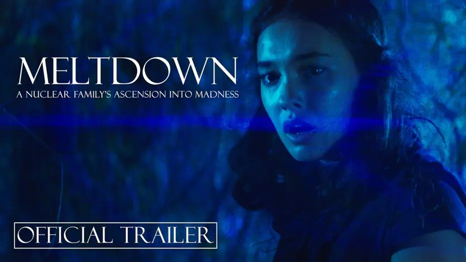Watch film Meltdown: A Nuclear Family's Ascension into Madness | MELTDOWN: A Nuclear Family's Ascension into Madness | Official Trailer | OPENS AUGUST 14th