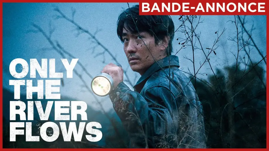 Watch film Only the River Flows — ONLY THE RIVER FLOWS | Le 10 juillet au cinéma.