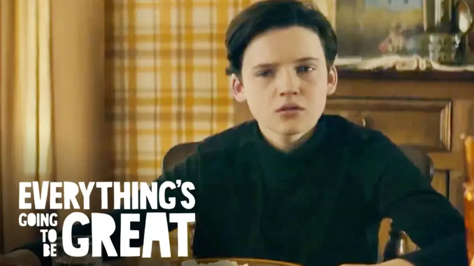 Watch film Everything's Going to Be Great | when you just want your dad back