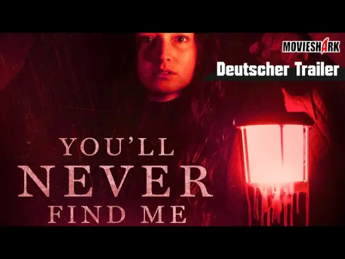 Watch film You'll Never Find Me — "YOU´LL NEVER FIND ME" - Horrorthriller - Deutscher Trailer