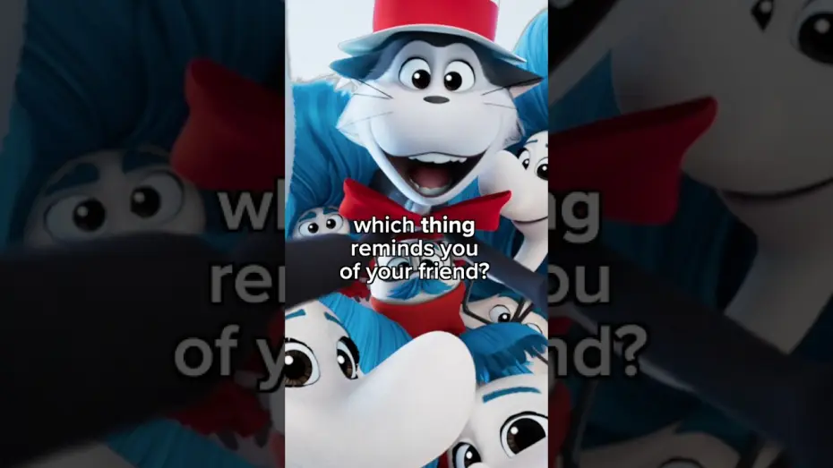 Watch film The Cat in the Hat — Each friend has their own special thing.