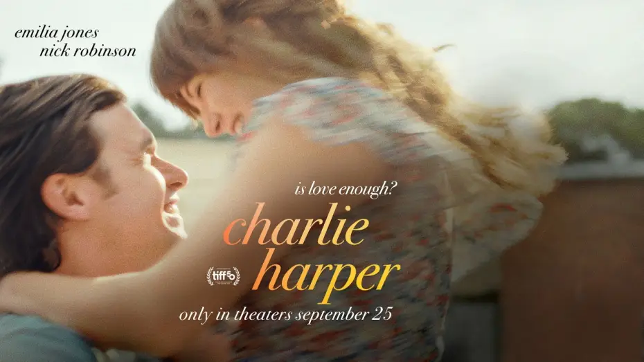 Watch film Charlie Harper — Charlie Harper - Official Trailer | Emilia Jones, Nick Robinson | Only in Theaters September 25