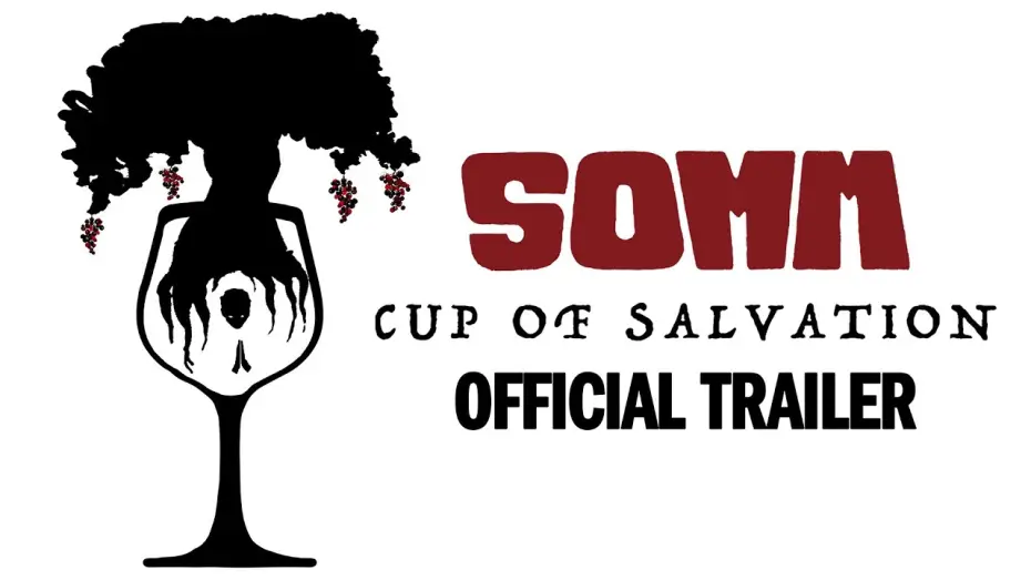 Watch film Somm: Cup of Salvation — Official Trailer
