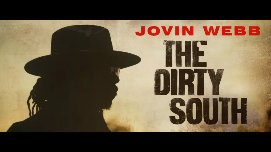 Watch film The Dirty South | Jovin Webb - "The Dirty South" [Official Music Video]