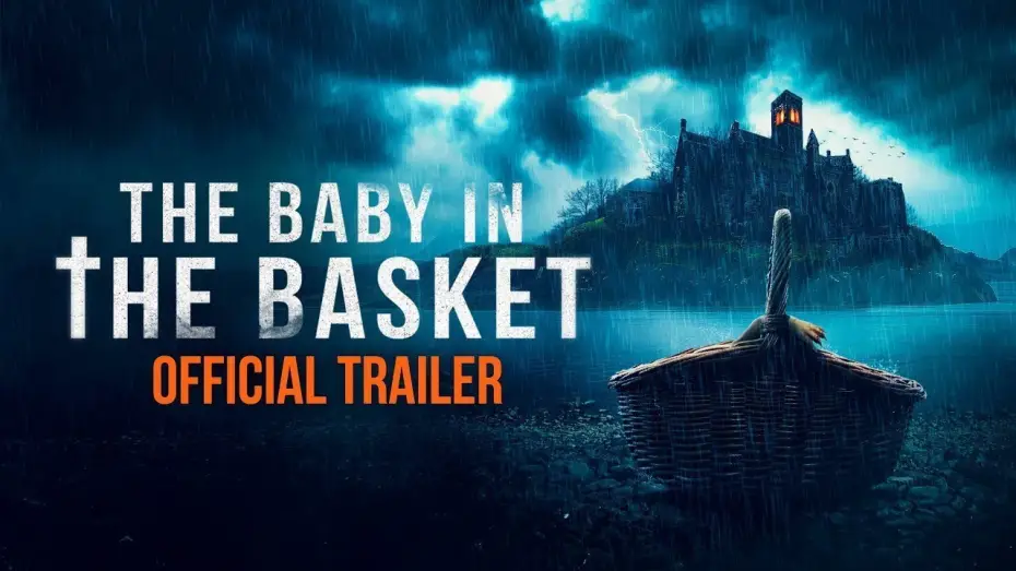 Watch film The Baby in the Basket — Official Trailer