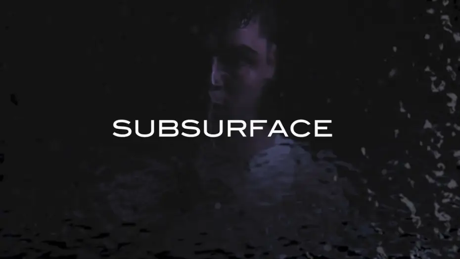 Watch film Subsurface — "Subsurface" Trailer