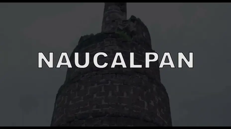 Watch film Naucalpan — Naucalpan