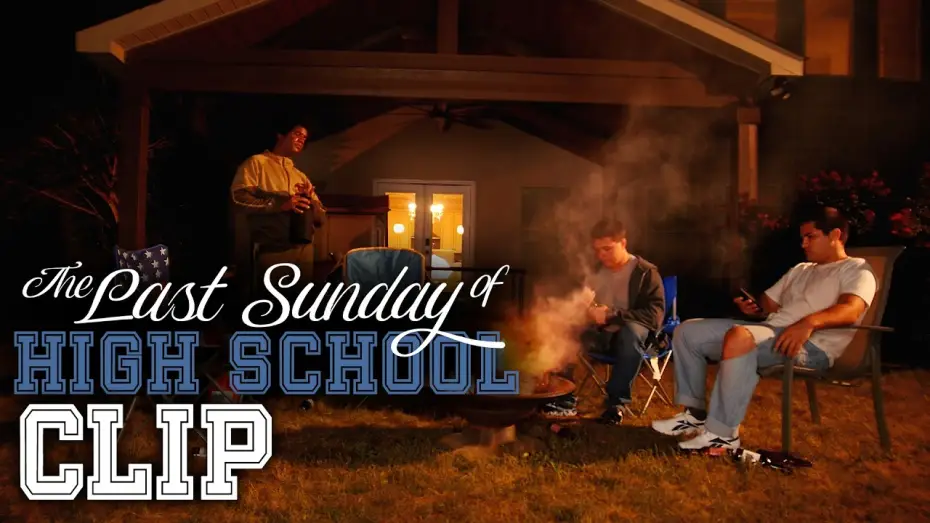 Watch film The Last Sunday of High School — "The Last Sunday of High School" Official Clip