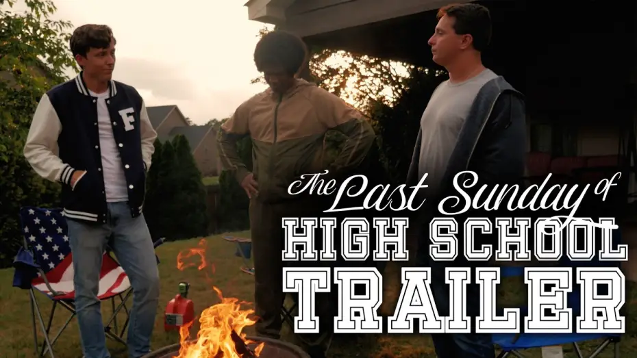 Watch film The Last Sunday of High School — The Last Sunday of High School | Official Final Trailer