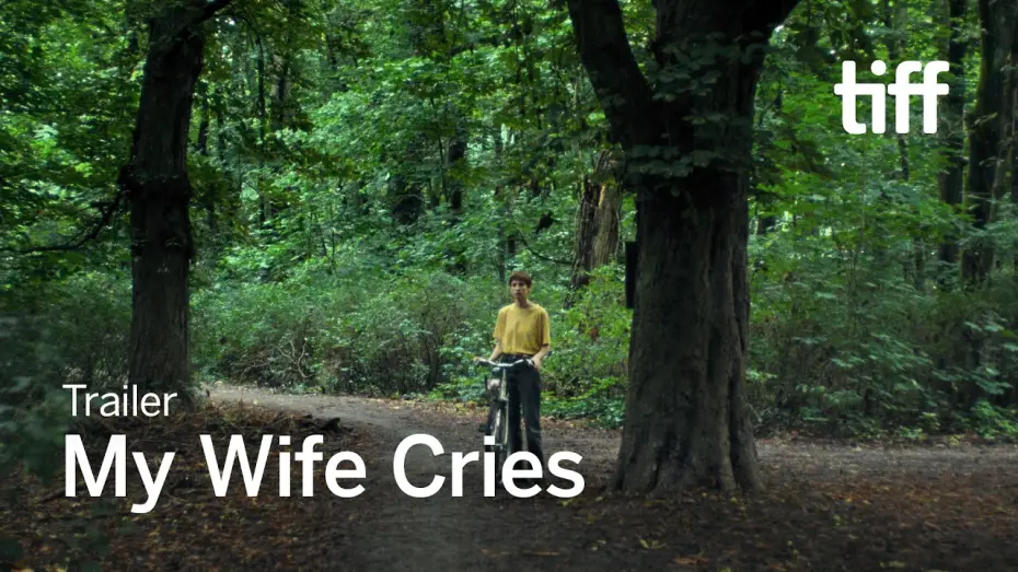 Watch film My Wife Cries — MY WIFE CRIES Trailer | TIFF 2026