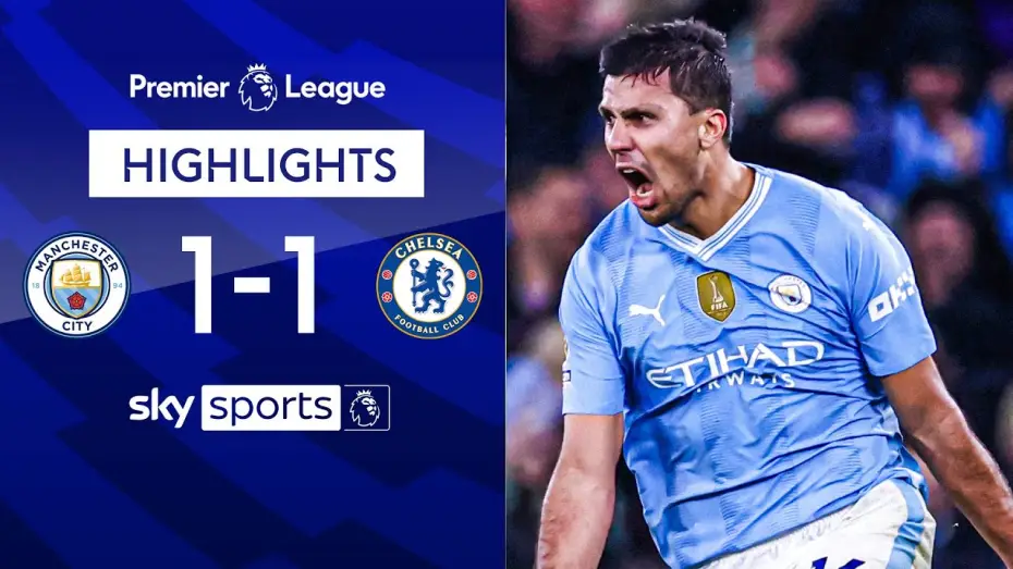 Watch film Chelsea FC - Season Review 2023/24 — Man City 1-1 Chelsea - Premier League