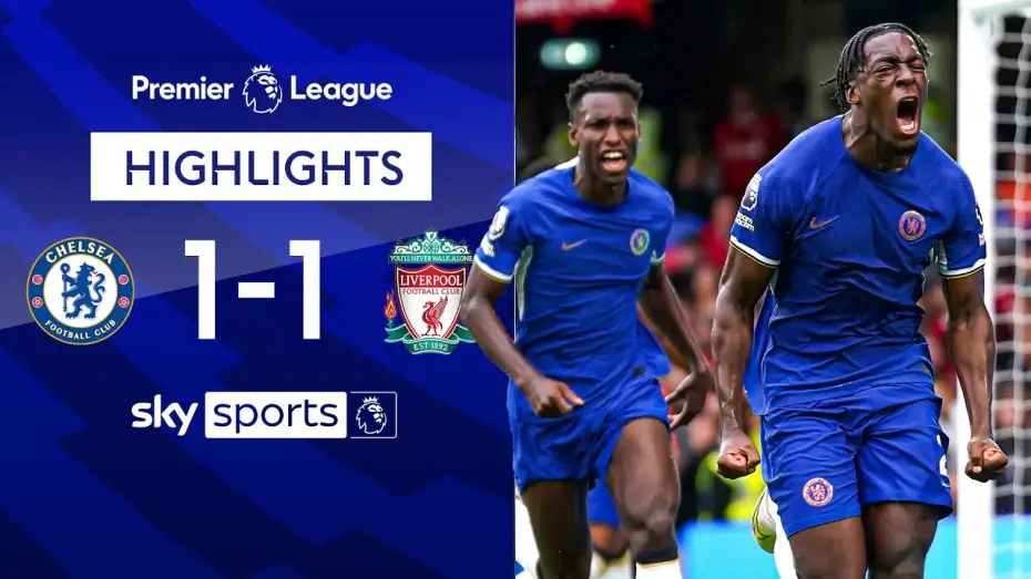 Watch film Chelsea FC - Season Review 2023/24 — Chelsea 1-1 Liverpool - Premier League