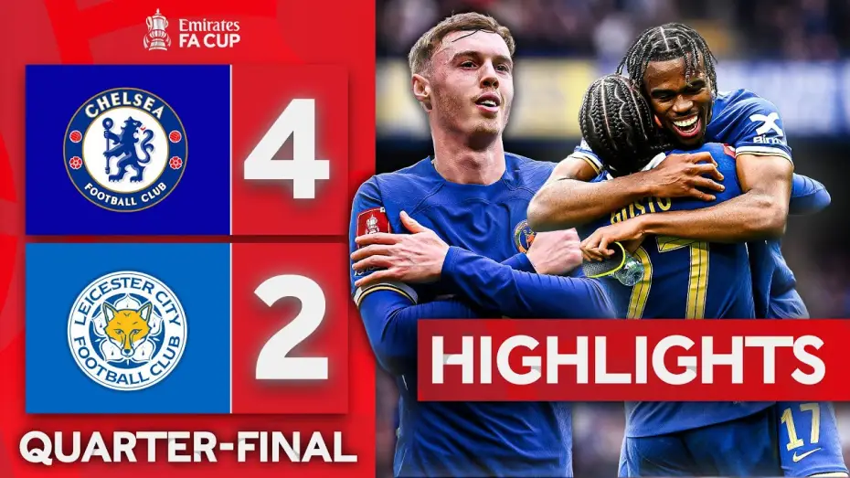 Watch film Chelsea FC - Season Review 2023/24 — Chelsea 4-2 Leicester - FA Cup