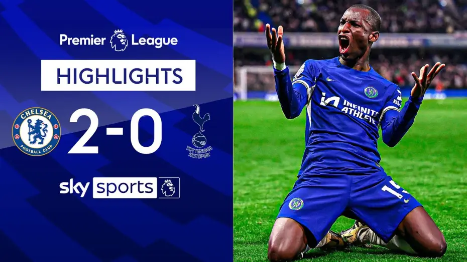 Watch film Chelsea FC - Season Review 2023/24 — Chelsea 2-0 Tottenham - Premier League