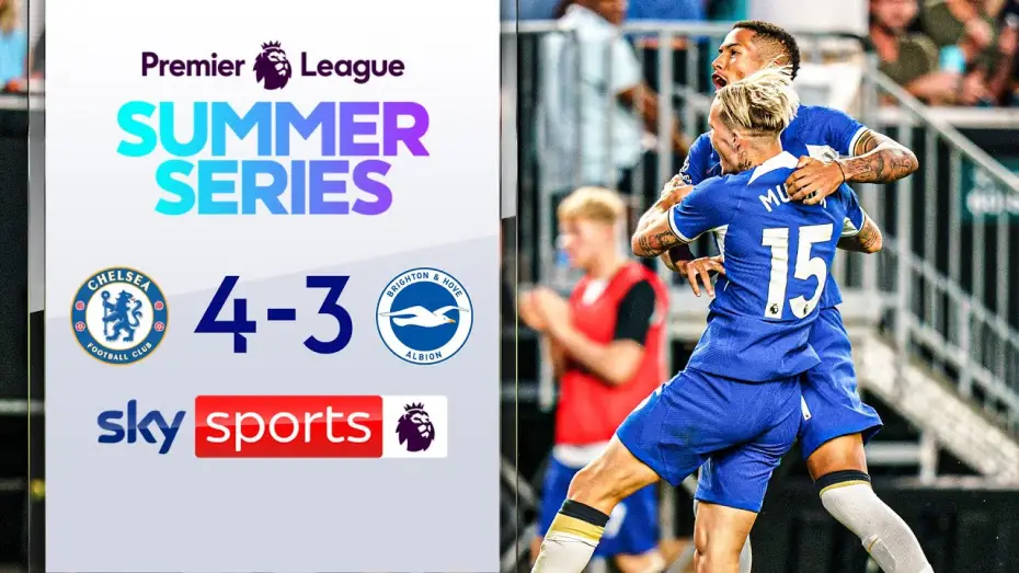 Watch film Chelsea FC - Season Review 2023/24 — Chelsea 4-3 Brighton - Friendly