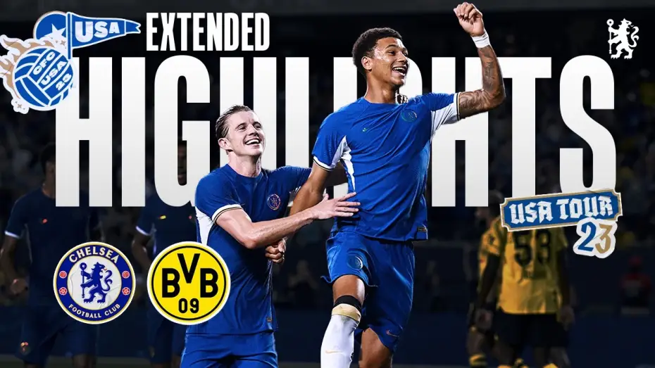 Watch film Chelsea FC - Season Review 2023/24 — Chelsea 1-1 Dortmund - Friendly