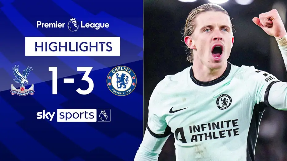Watch film Chelsea FC - Season Review 2023/24 — Crystal Palace 1-3 Chelsea - Premier League