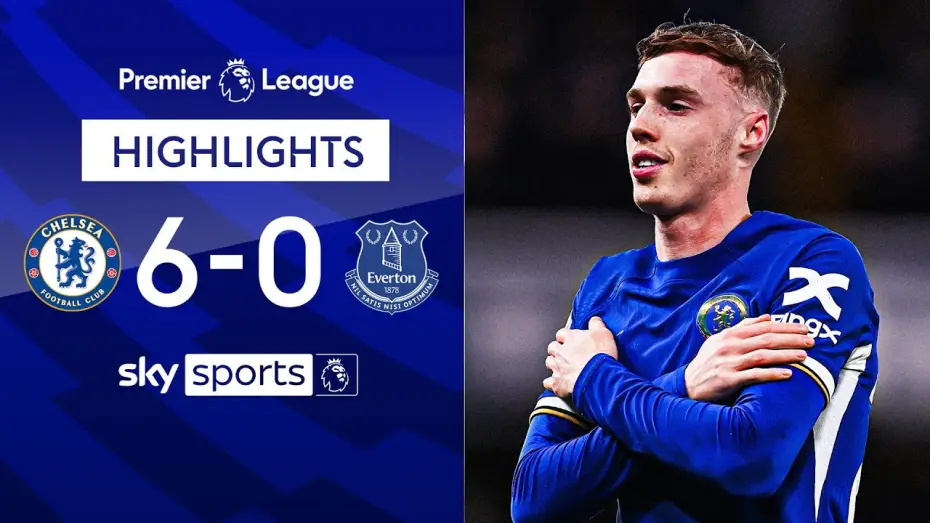 Watch film Chelsea FC - Season Review 2023/24 — Chelsea 6-0 Everton - Premier League