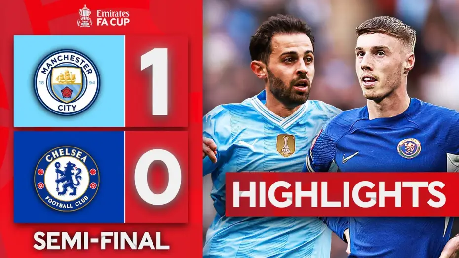 Watch film Chelsea FC - Season Review 2023/24 — Man City 1-0 Chelsea - FA Cup
