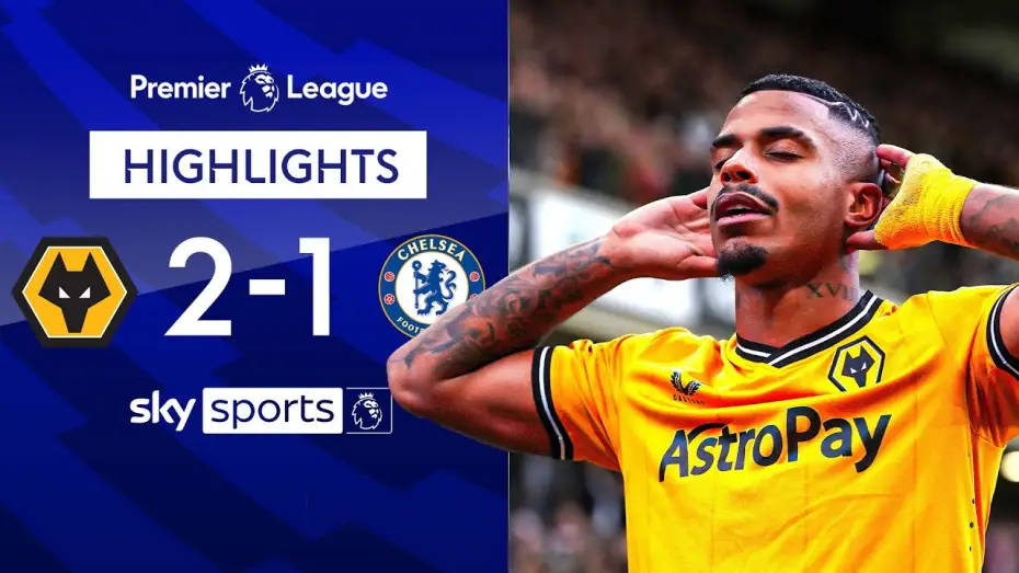 Watch film Chelsea FC - Season Review 2023/24 — Wolves 2-1 Chelsea - Premier League