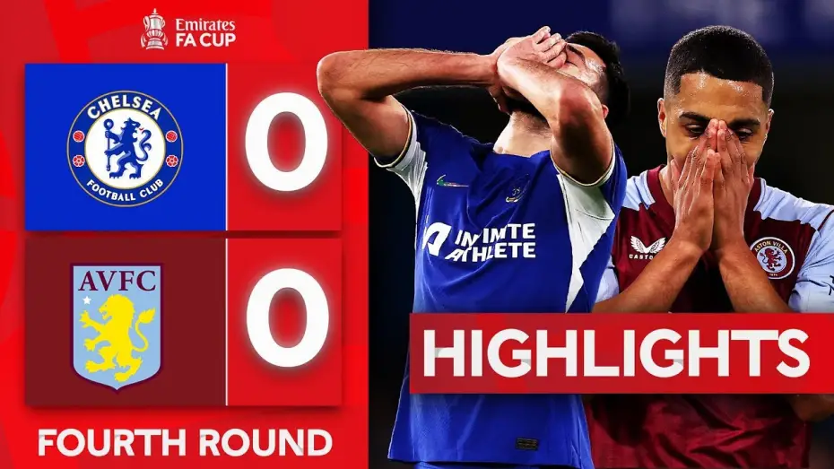 Watch film Chelsea FC - Season Review 2023/24 — Chelsea 0-0 Aston Villa - FA Cup