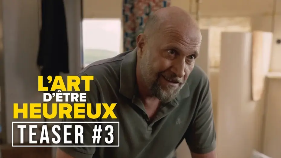 Watch film The Art of Being Happy | L'ART D'&Ecirc;TRE HEUREUX | TEASER #3 (Beno&icirc;t Poelvoorde, Camille Cottin, Fran&ccedil;ois Damiens...)