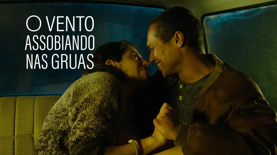 Watch film The Fortunate Ones — O VENTO ASSOBIANDO NAS GRUAS, ein film von Jeanne Waltz - Trailer