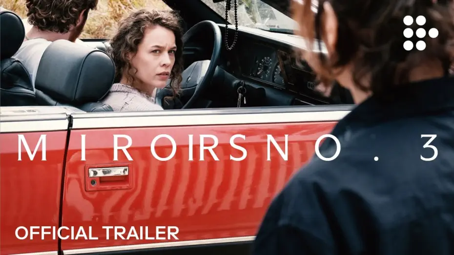 Watch film Mirrors No. 3 — Official MUBI Trailer [Subtitled]