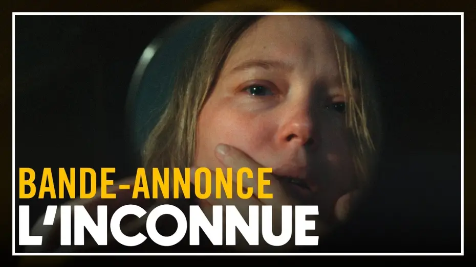 Watch film The Unknown | L'INCONNUE - Bande-annonce