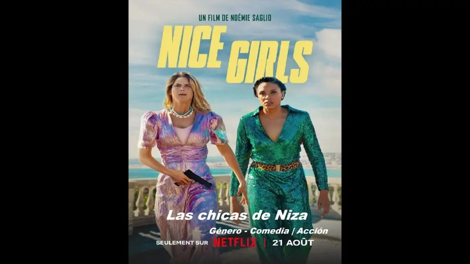 Watch film Nice Girls — Las chicas de Niza ( Nice Girls ) 2024 - Trailer Pelicula - Español