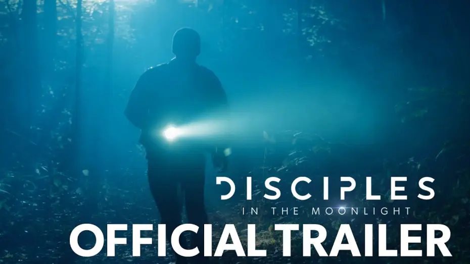 Watch film Disciples in the Moonlight — Disciples in the Moonlight - Official Trailer