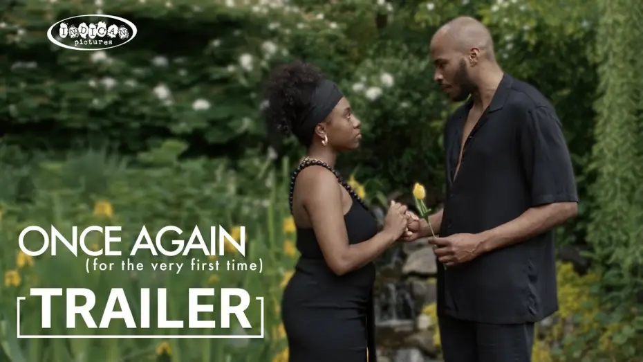 Watch film Once Again (for the very first time) — ONCE AGAIN (for the very first time) Fall Trailer | Indican Pictures