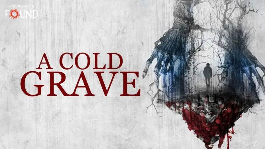 Watch film A Cold Grave — A Cold Grave | Official Trailer | Stream for FREE on FOUND