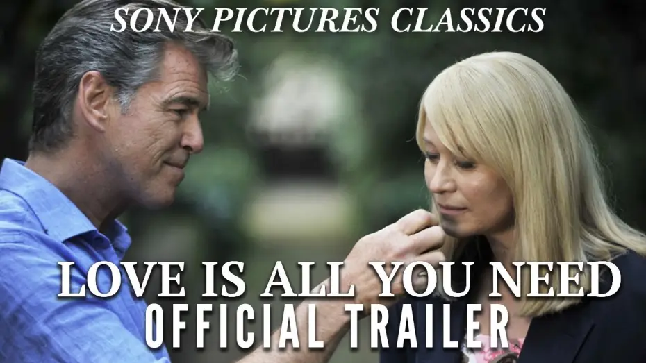 Watch film Love Is All You Need — Love Is All You Need Official HD Trailer