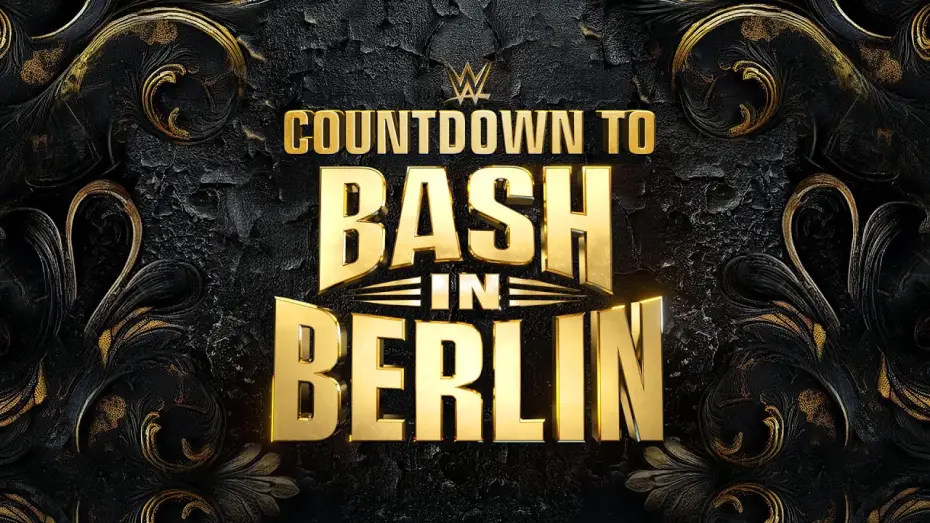 Watch film WWE Bash in Berlin | Countdown to WWE Bash in Berlin: August 31, 2024