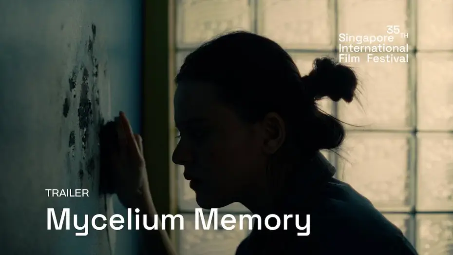 Watch film Mycelium Memory — Mycelium Memory Trailer | SGIFF 2024
