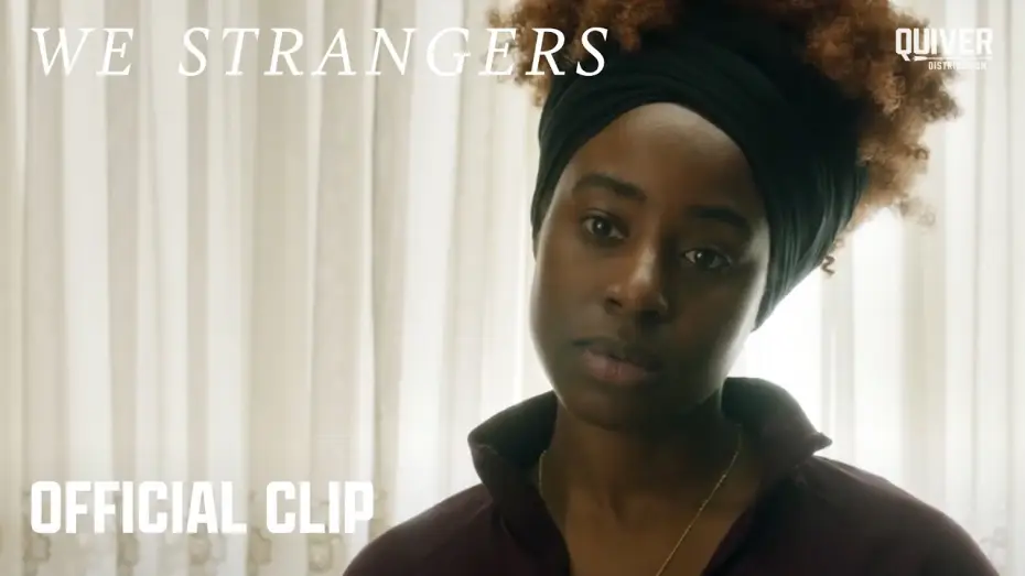 Watch film We Strangers | Official Clip "I Can Do That"