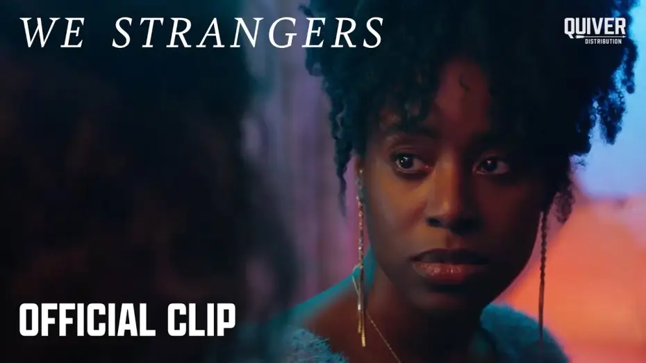Watch film We Strangers | Official Clip "So When The Doctors"