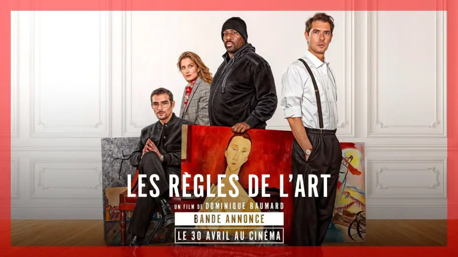 Watch film The Rules of Art — LES RÈGLES DE L'ART｜Bande-annonce