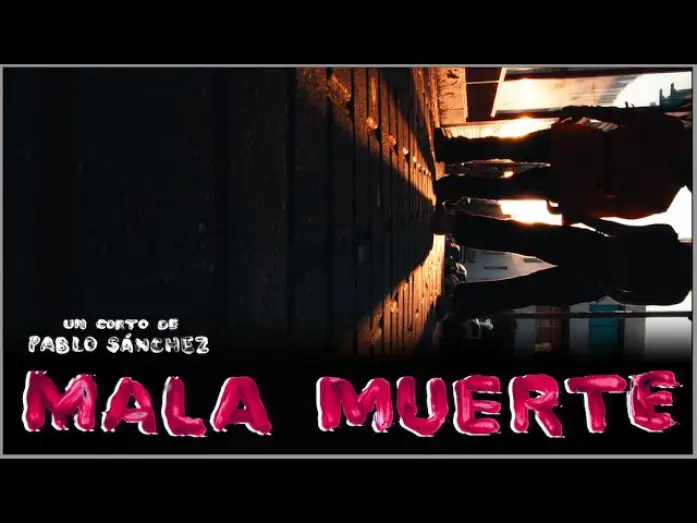 Watch film Mala Muerte — Mala Muerte - Cortometraje