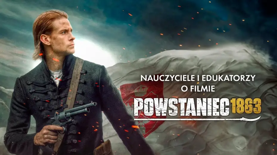 Watch film Powstaniec 1863 — Nauczyciele i edukatorzy o filmie