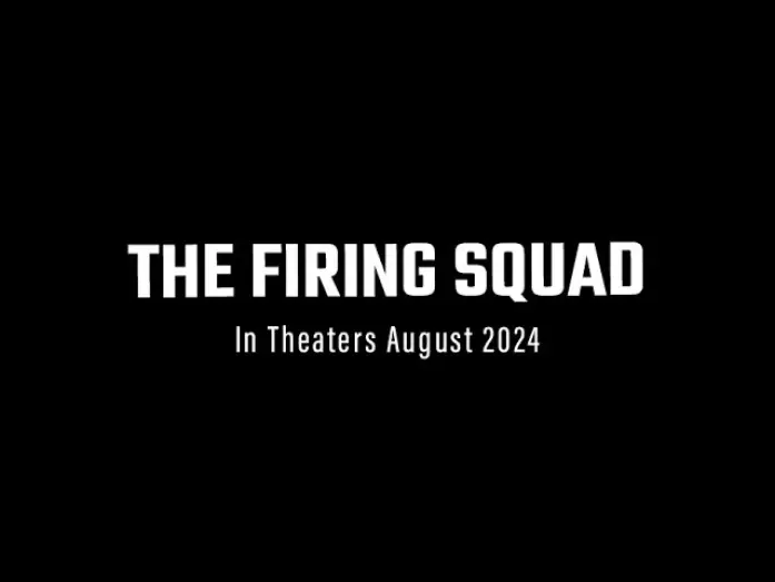 Watch film The Firing Squad — 30 Second Teaser