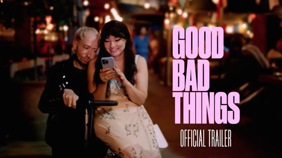 Watch film Good Bad Things — Official Trailer