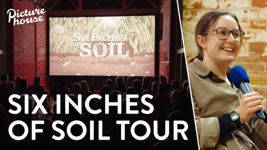 Watch film Six Inches of Soil — Green Screen - Touring Picturehouses