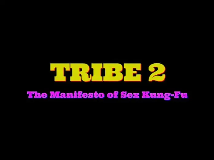 Watch film Tribe 2 The Manifesto of Sex Kung Fu — Tribe 2 The Manifesto of Sex Kung Fu - Teaser Trailer