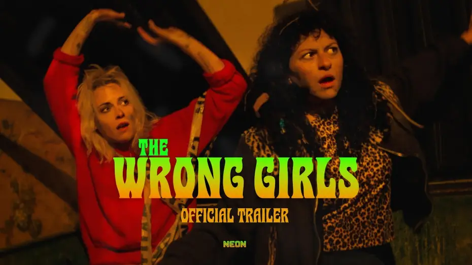 Watch film The Wrong Girls — Official Trailer