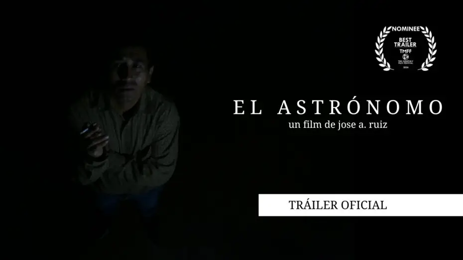 Watch film The Astronomer — EL ASTRÓNOMO - Tráiler Oficial