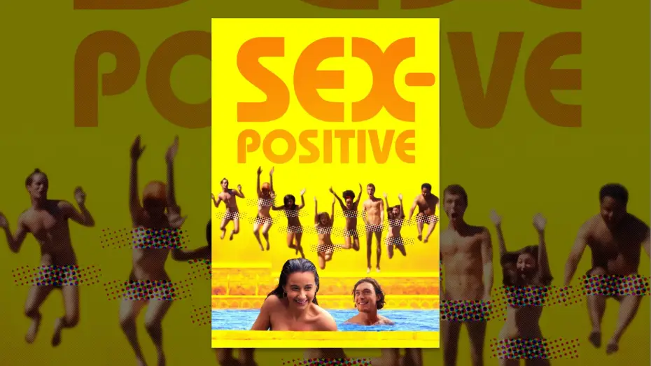 Watch film Sex-Positive | Trailer
