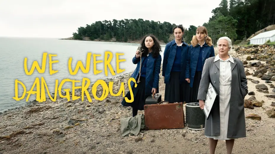Watch film We Were Dangerous — Official Trailer